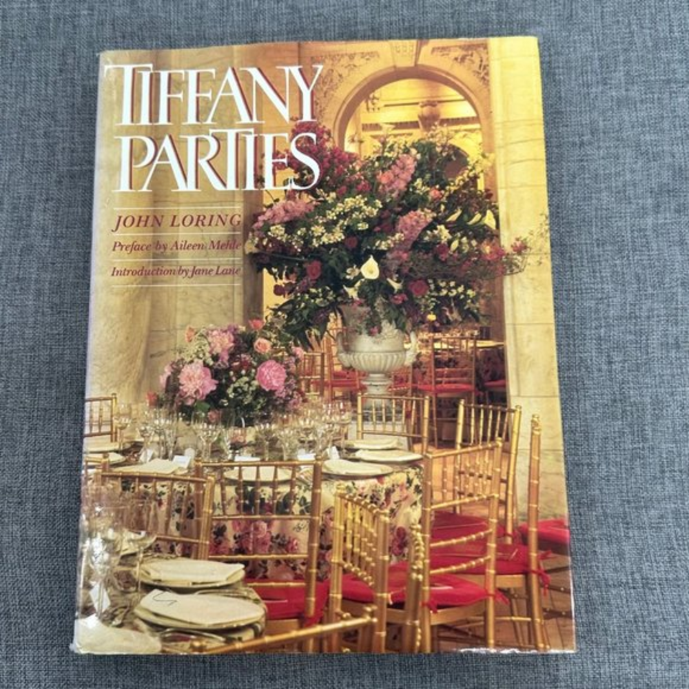 Tiffany Parties- John Loring - Preface by Aileen Mehle - Introduction by Jane La
